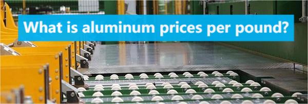 aluminum prices per pound